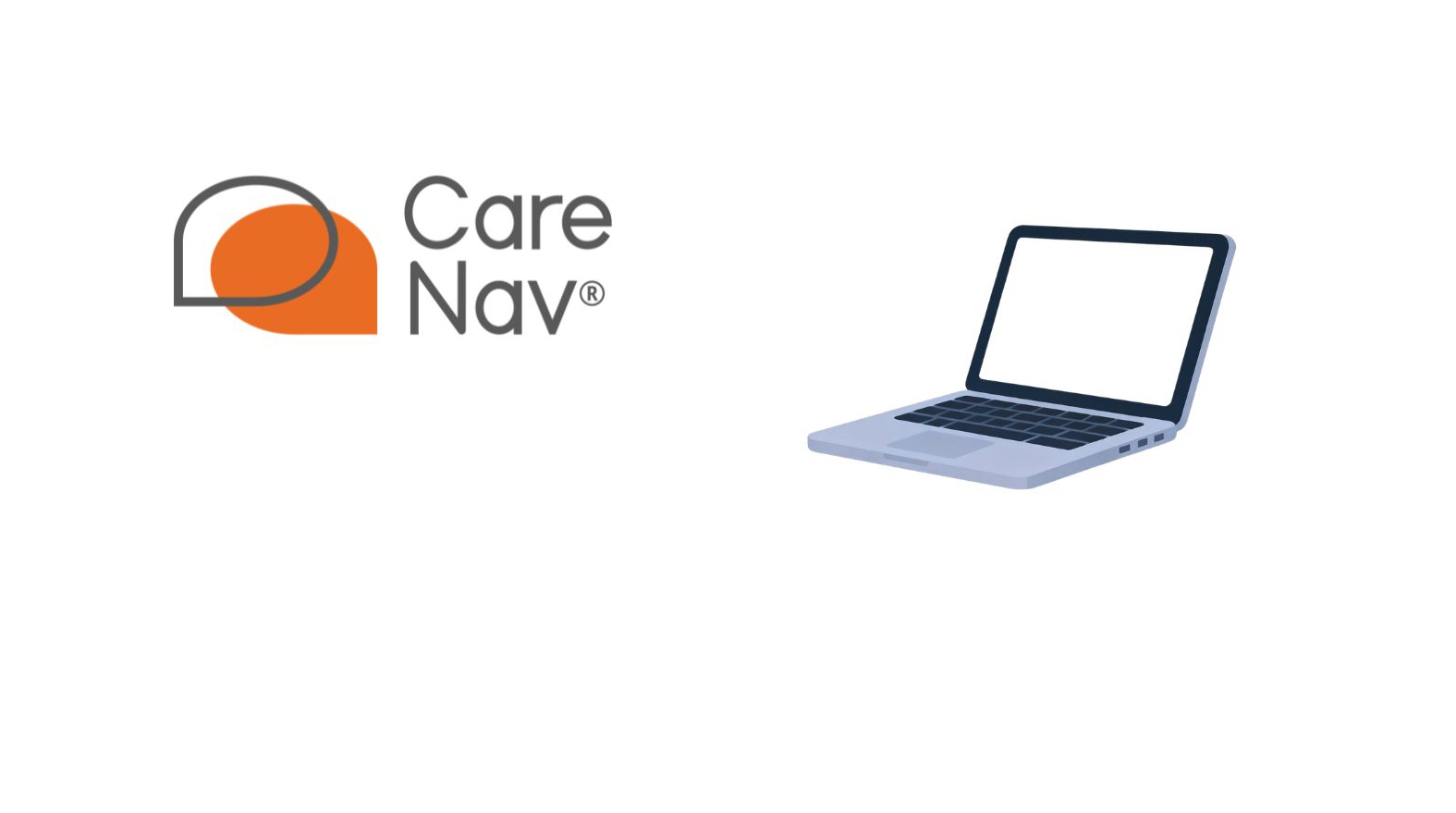 The words CareNav and an image of an open laptop